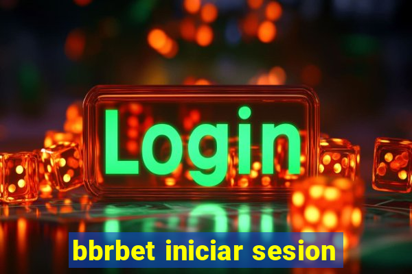 bbrbet iniciar sesion